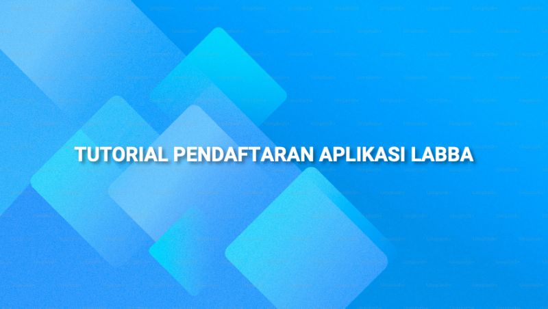 Cara Pendaftaran Aplikasi Labba
