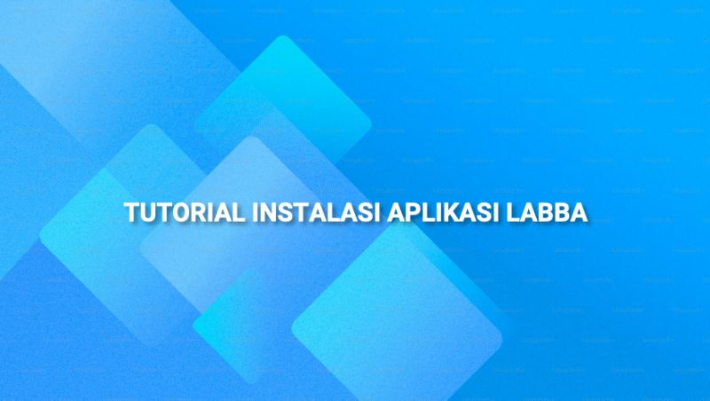 Cara Mendapatkan Aplikasi Labba
